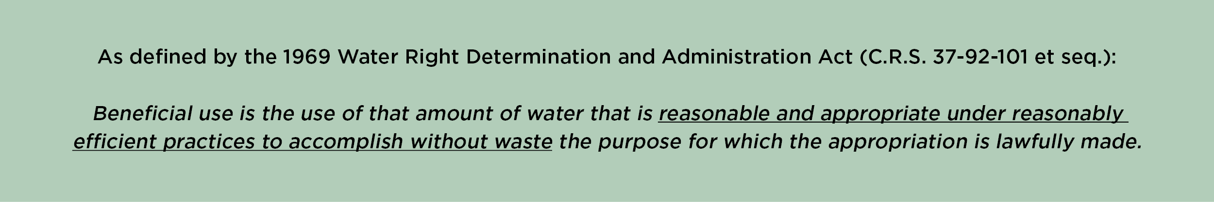 Definition of water's beneficial use per 1969 Water Right Determination & Administration Act